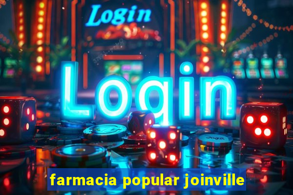 farmacia popular joinville